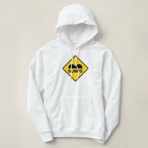 Caution Speed Bumps Funny Traffic Sign Hoodie