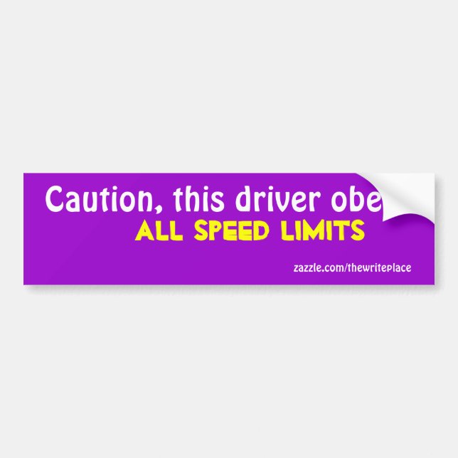 Caution speed limit bumper sticker (Front)