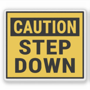 Caution Step Down Sticker