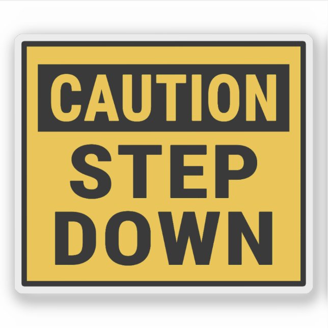 Caution Step Down Sticker (Front)