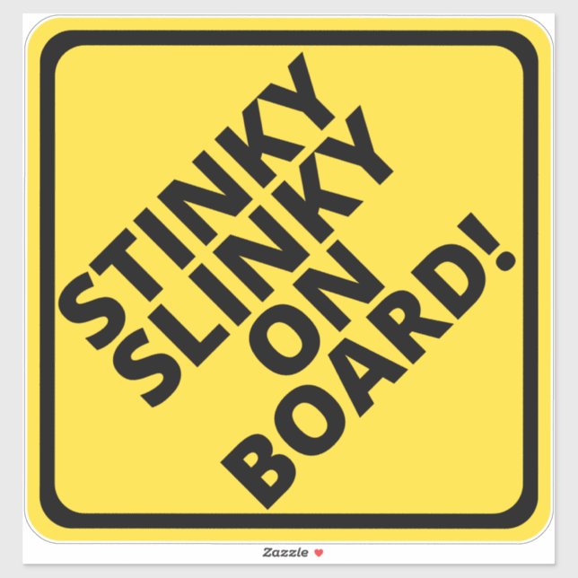 Caution Stinky Slinky on Board! Black hose Sticker (Sheet)
