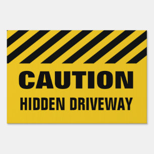 Caution stripes Hidden Driveway Sign