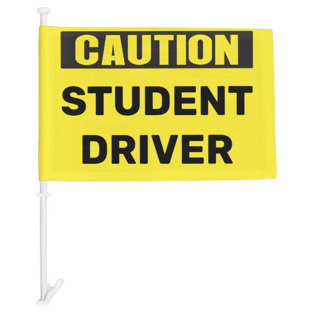CAUTION Student Driver Car Flag – High-Visibility  (Front)