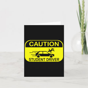 Caution Student Driver Funny  Card