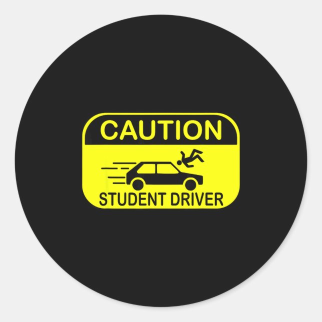 Caution Student Driver Funny  Classic Round Sticker (Front)