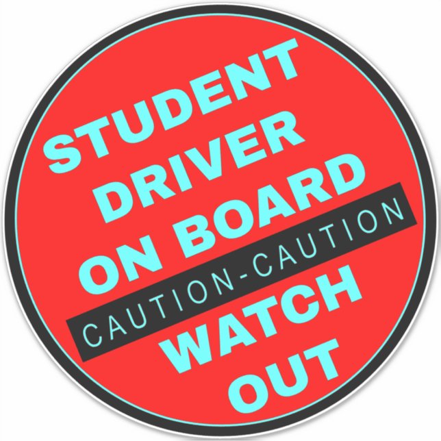 Caution Student Driver On Board - Red Watch Out Sticker (Front)