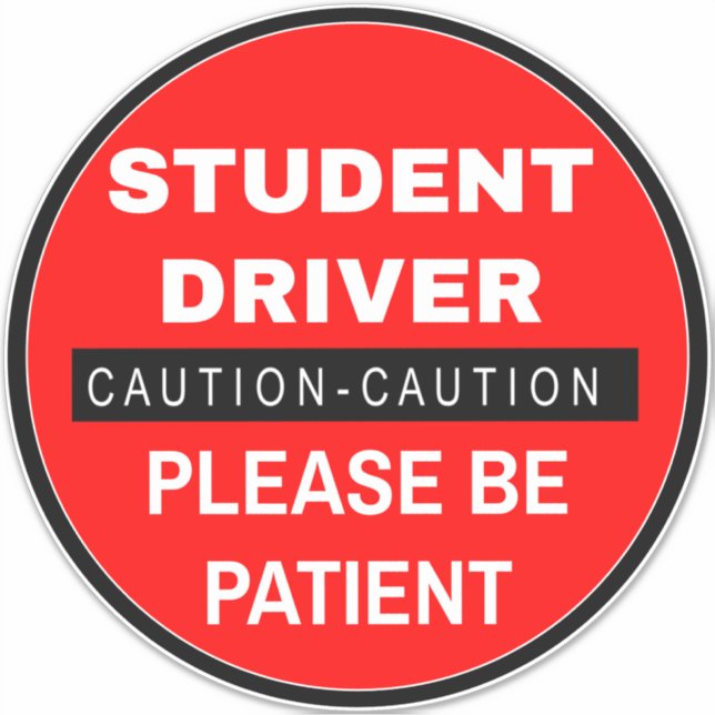 Caution Student Driver Sign (Please Be Patient)  Sticker (Front)