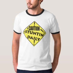 Caution STUNTIN Daily(STUNTIN DAILY ALL OVER T-Shirt