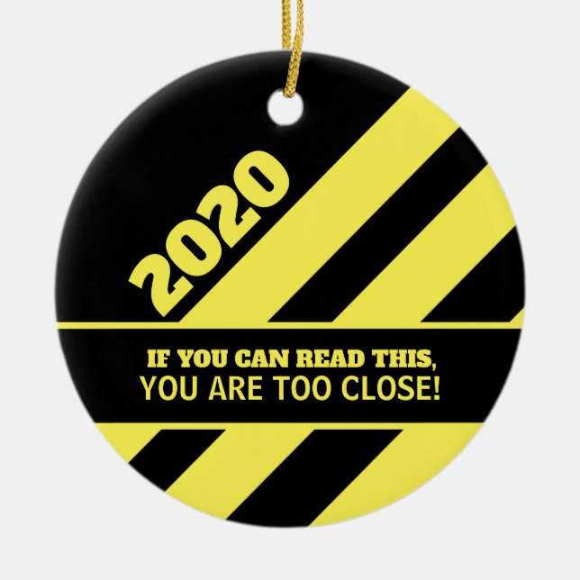 Caution Tape | Funny 2020 Memorable Year Ceramic Ornament (Front)