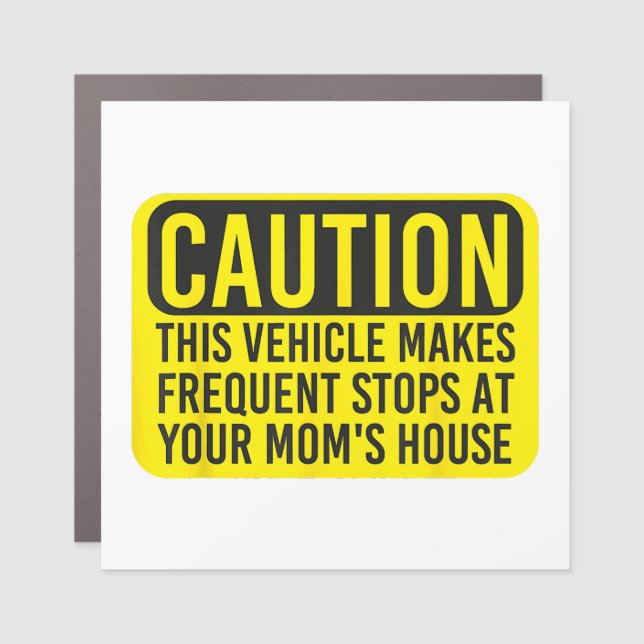 Caution This Vehicle Makes Frequent Stops At Your  Car Magnet (Front)