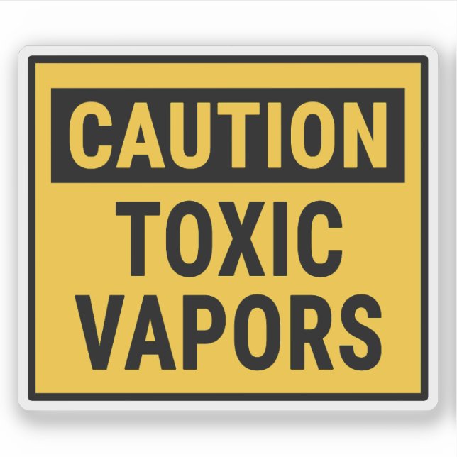 Caution Toxic Vapors  Sticker (Front)
