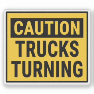 Caution Trucks Turning Sticker