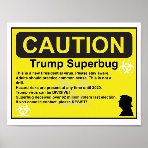 Caution Trump Superbug Poster