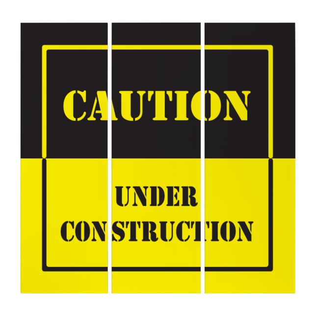 caution under construction sign triptych (Front)