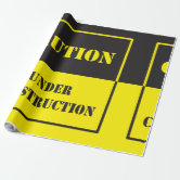 CAUTION Under Construction Wrapping Paper