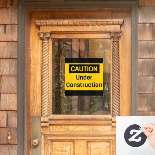 CAUTION Under Construction Square Window Cling (Home Door)