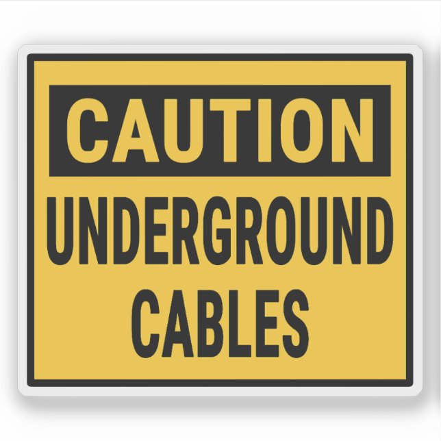 Caution Underground Cables Sticker (Front)