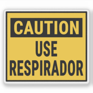 Caution Use Respirador Sticker