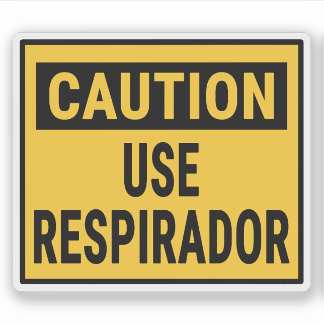 Caution Use Respirador Sticker (Front)