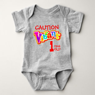 Caution vibrant 1 year old toddler t-shirt baby bodysuit