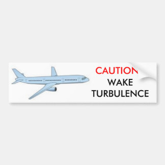 CAUTION!! WAKE TURBULENCE BUMPER STICKER