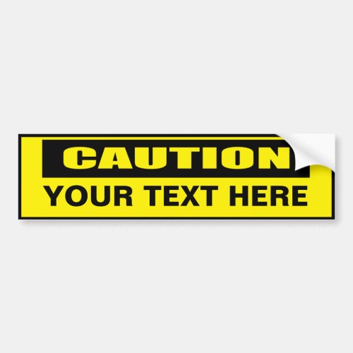 Caution Warning Custom Bumper Sticker
