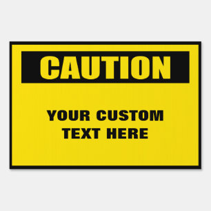 Caution Warning Small Custom Yard Sign 2
