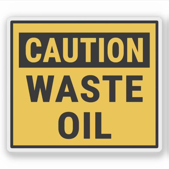 Caution Waste Oil  Sticker (Front)