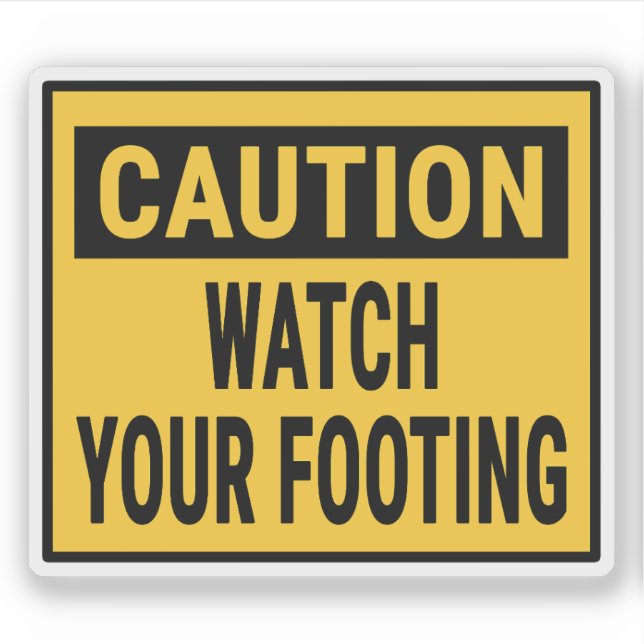 Caution Watch Your Footing Sticker (Front)
