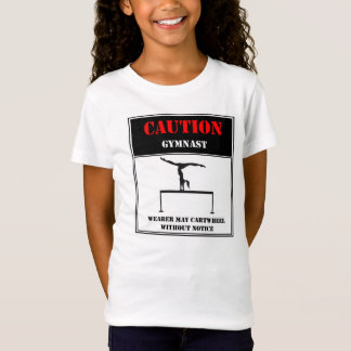 Caution: Wearer May Cartwheel Without Notice T-Shirt