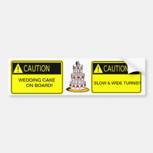 caution! wedding cake on board! bumper sticker