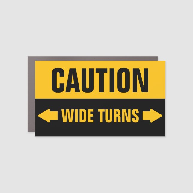 Caution Wide Turns Safety Truck Car Magnet (Front)