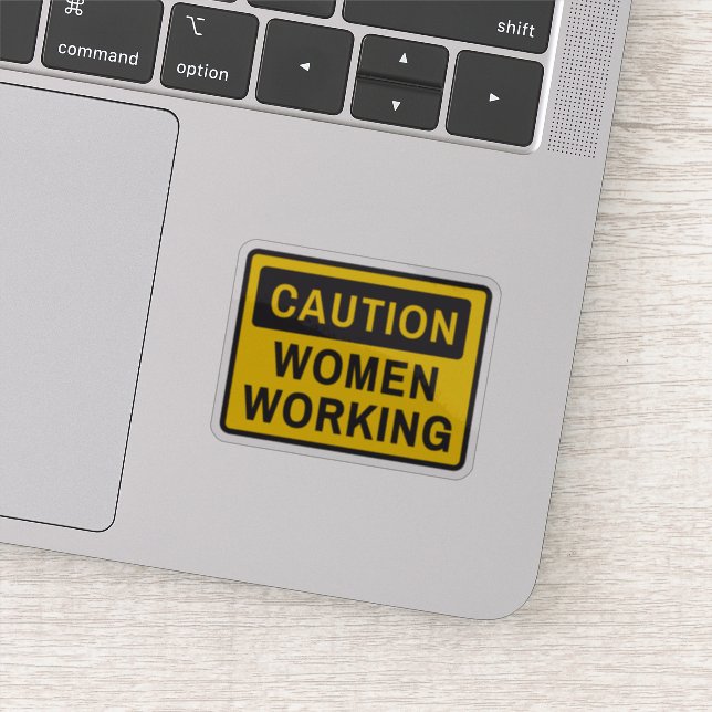 Caution women working sticker (Detail)