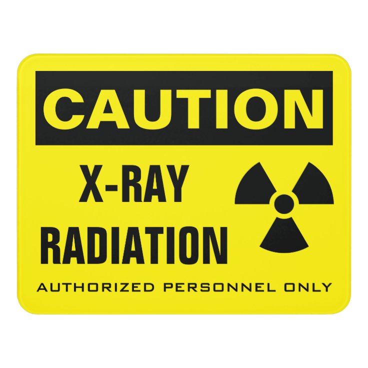 Caution X-ray Radiation Door Sign 