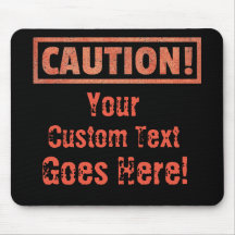 Caution - Your Custom Text Goes Here!