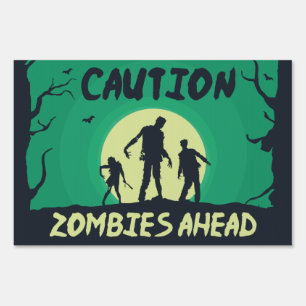 Caution Zombies Ahead Yard Sign