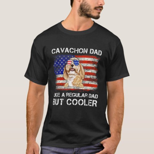 Cavachon Dad Like A Regular Dad But Cooler Dog Dad T_Shirt