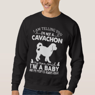 Cavachon Dog   For Women Mom Mama Baby Dog Sweatshirt