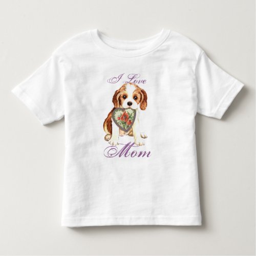 Cavalier Heart Mom Toddler T_shirt