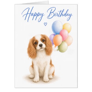 Cavalier King Charles Big Birthday Card