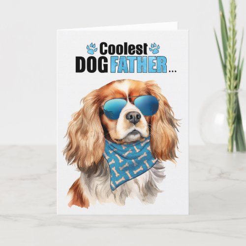 Cavalier King Charles Dog Coolest Dad Fathers Day Holiday Card