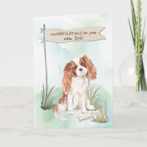 Cavalier King Charles Spaniel Congrats on New Dog Card