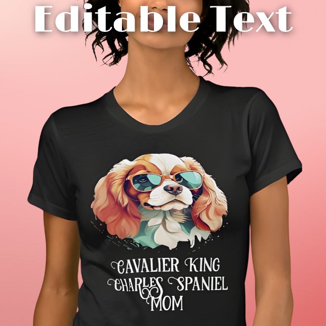 Cavalier King Charles Spaniel Dog Mom Sunglasses T-Shirt (Creator Uploaded)