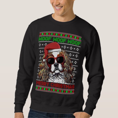 Cavalier King Charles Spaniel Dog Woof Merry Chris Sweatshirt