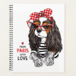 Cavalier King Charles Spaniel From Paris With Love Planner<br><div class="desc">This design features a Cavalier King Charles Spaniel dog dressed in a striped cardigan,  red sunglasses and with a polka dot headband.</div>