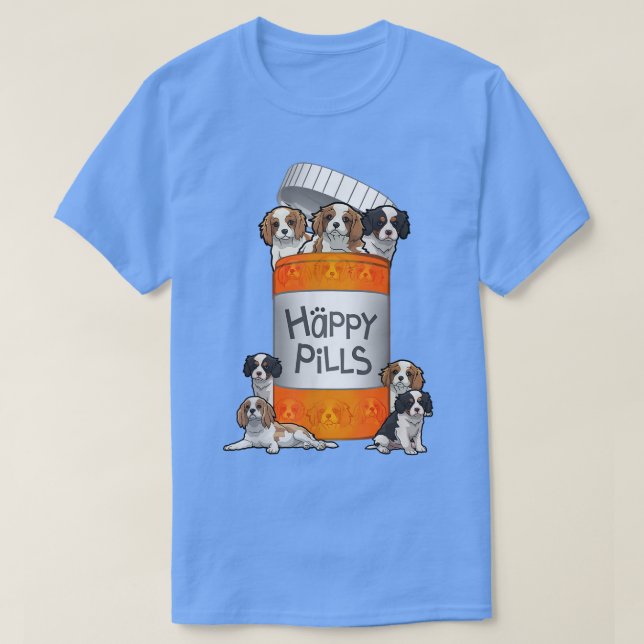 Cavalier King Charles Spaniel Happy Pills  T-Shirt (Design Front)