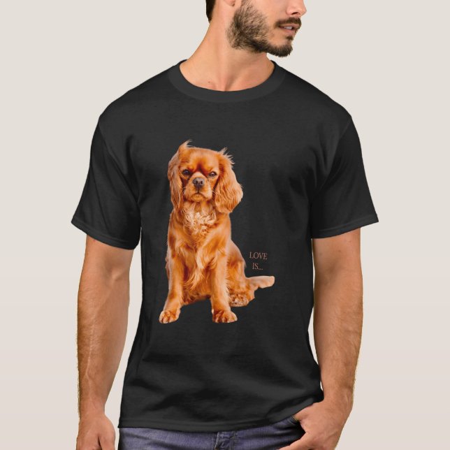 Cavalier King Charles Spaniel Love T-Shirt (Front)