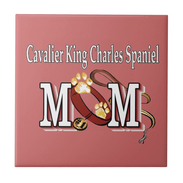 Cavalier King Charles Spaniel Mom Gifts Ceramic Tile (Front)