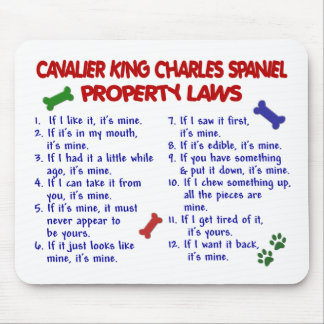 CAVALIER KING CHARLES SPANIEL Property Laws 2 Mouse Pad