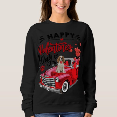 Cavalier King Charles Spaniel Red Truck Happy Vale Sweatshirt